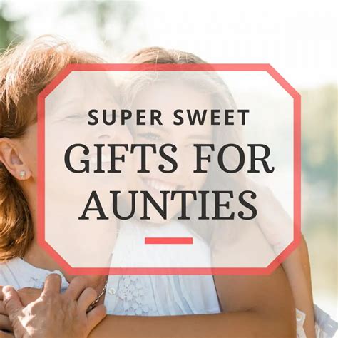 best gifts for your aunt